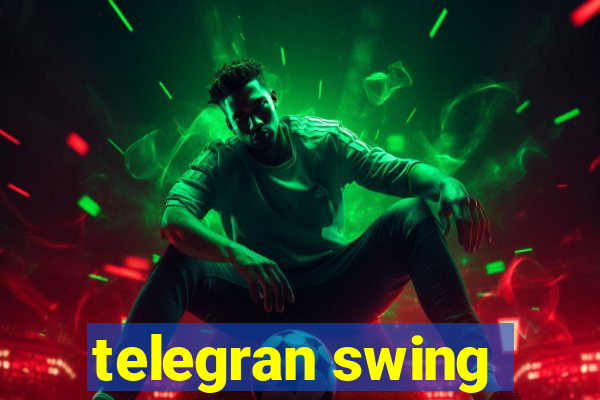 telegran swing